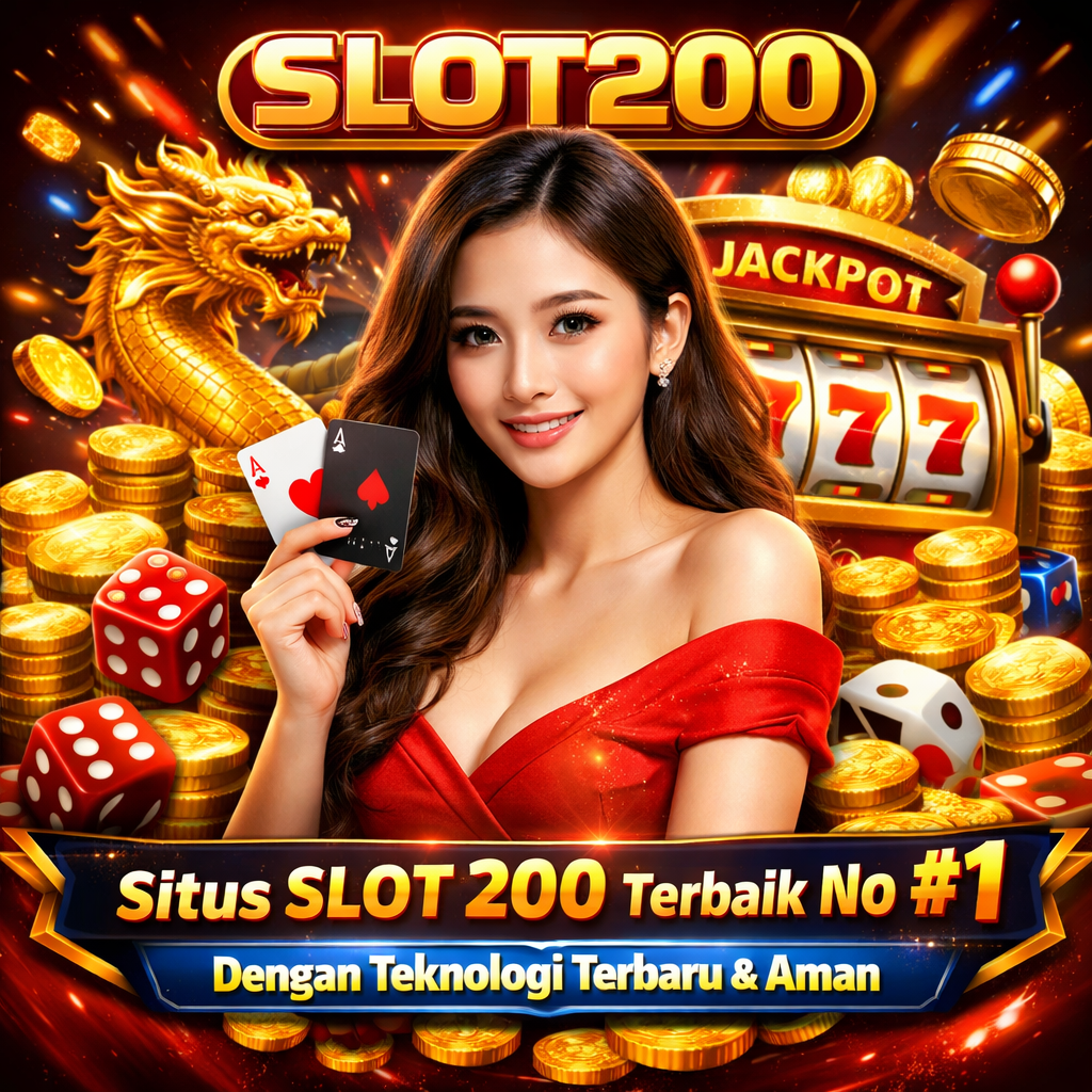 SLOT200 - Situs SLOT 200 Terbaik No #1 dengan Teknologi Terbaru & Aman